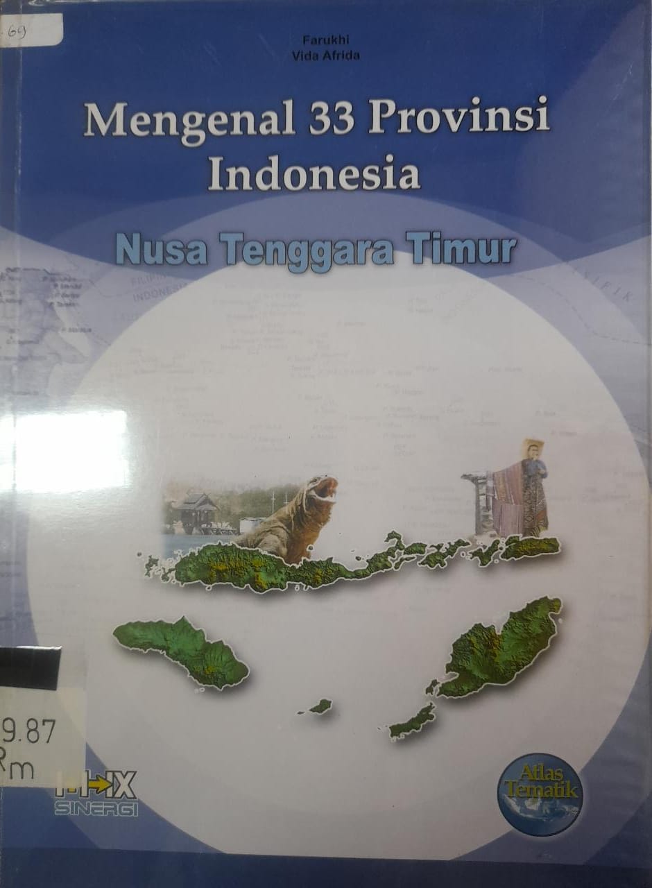 Cover Mengenal 33 Provinsi Indonesia Nusa Tenggara Timur / Farukhi,