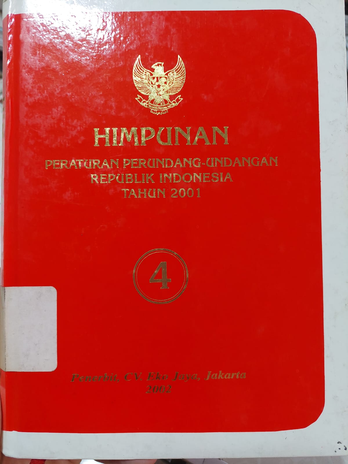 Cover Himpunan Peraturan Perundang-Undangan Republik Indonesia Tahun 2001 Jilid 4