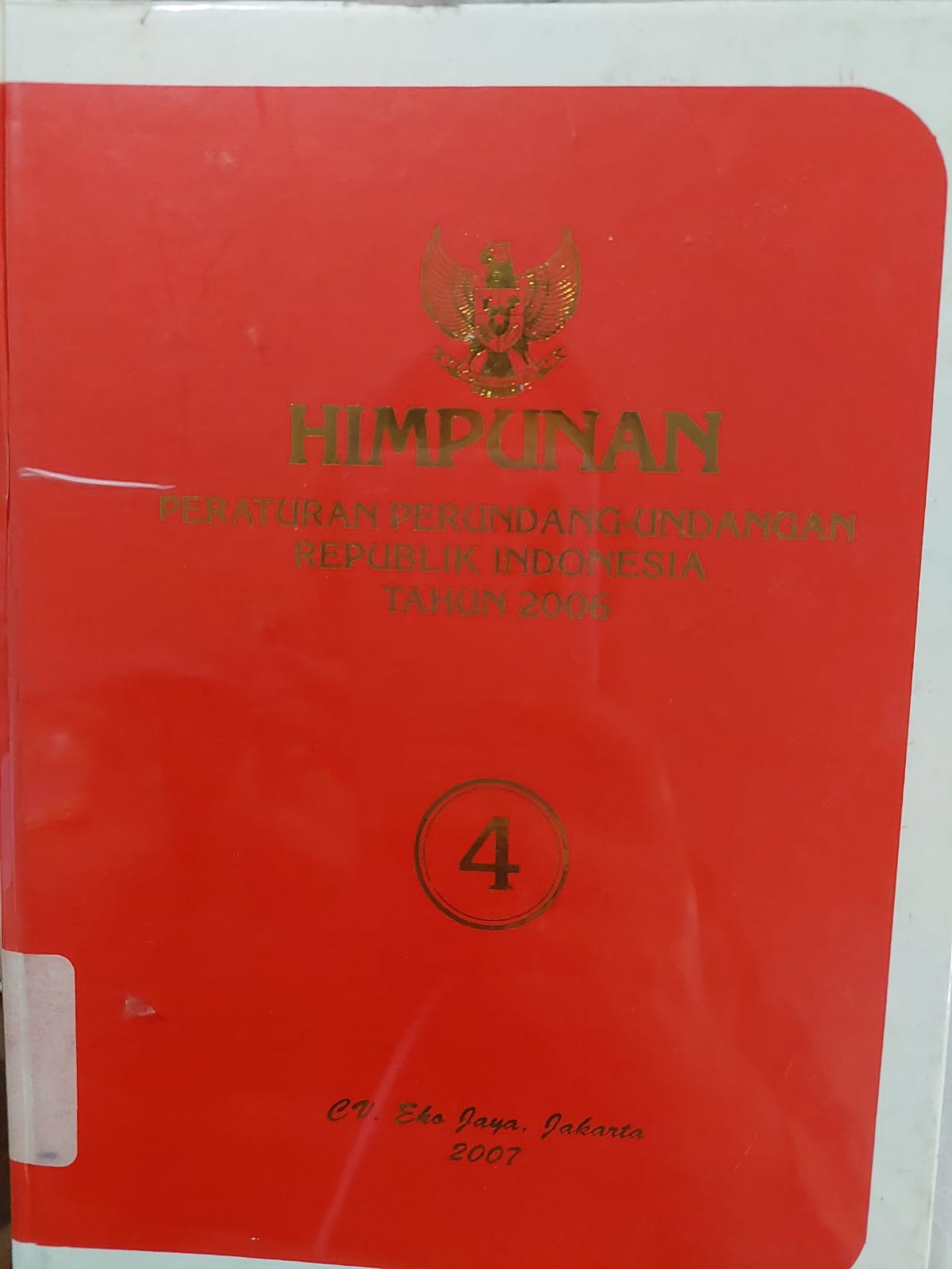 Cover Himpunan Peraturan Perundang-Undangan Republik Indonesia Tahun 2006 Jilid 4