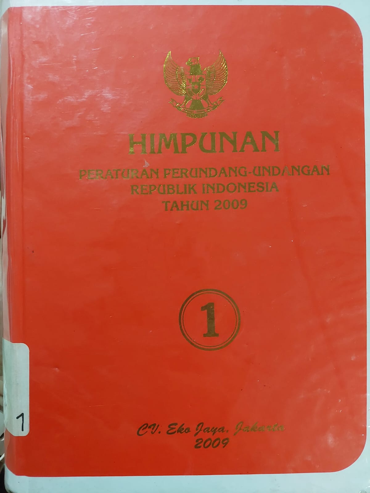 Cover Himpunan Peraturan Perundang-Undangan Republik Indonesia Tahun 2009 Jilid 1