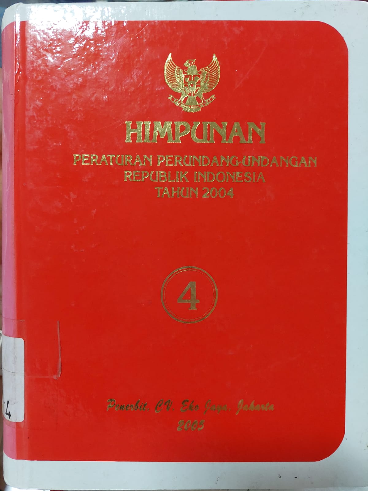 Cover Himpunan Peraturan Perundang-Undangan Republik Indonesia Tahun 2004 Jilid 4