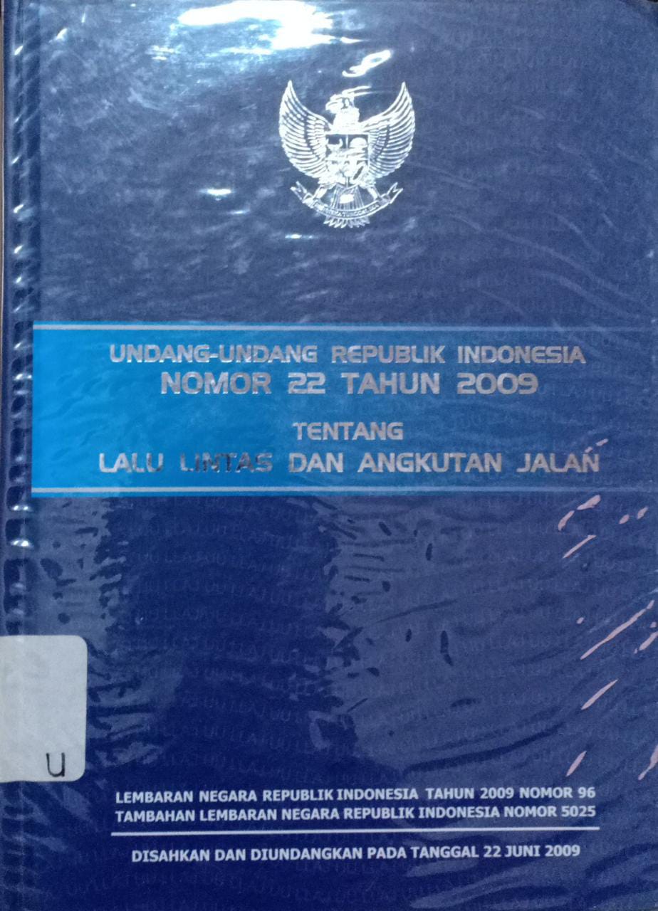 Cover Undang-undang Republik Indonesia nomor 22 tahun 2009 tentang lalu lintas dan angkutan jalan