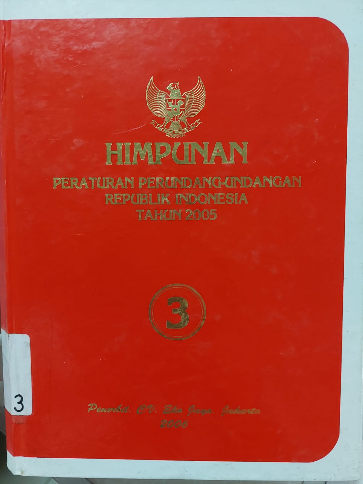 Cover Himpunan Peraturan Perundang-Undangan Republik Indonesia Tahun 2005 Jilid 3
