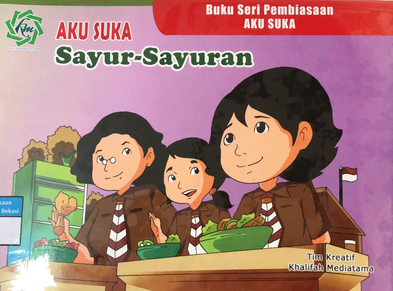 Sampul Aku suka sayur-sayuran / Tim Kreatif Khalifah Mediatama