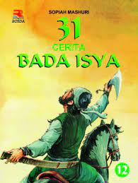 Cover 31 cerita bada isya 12 / Sofiah Mashuri; editor, Sari Pusparini