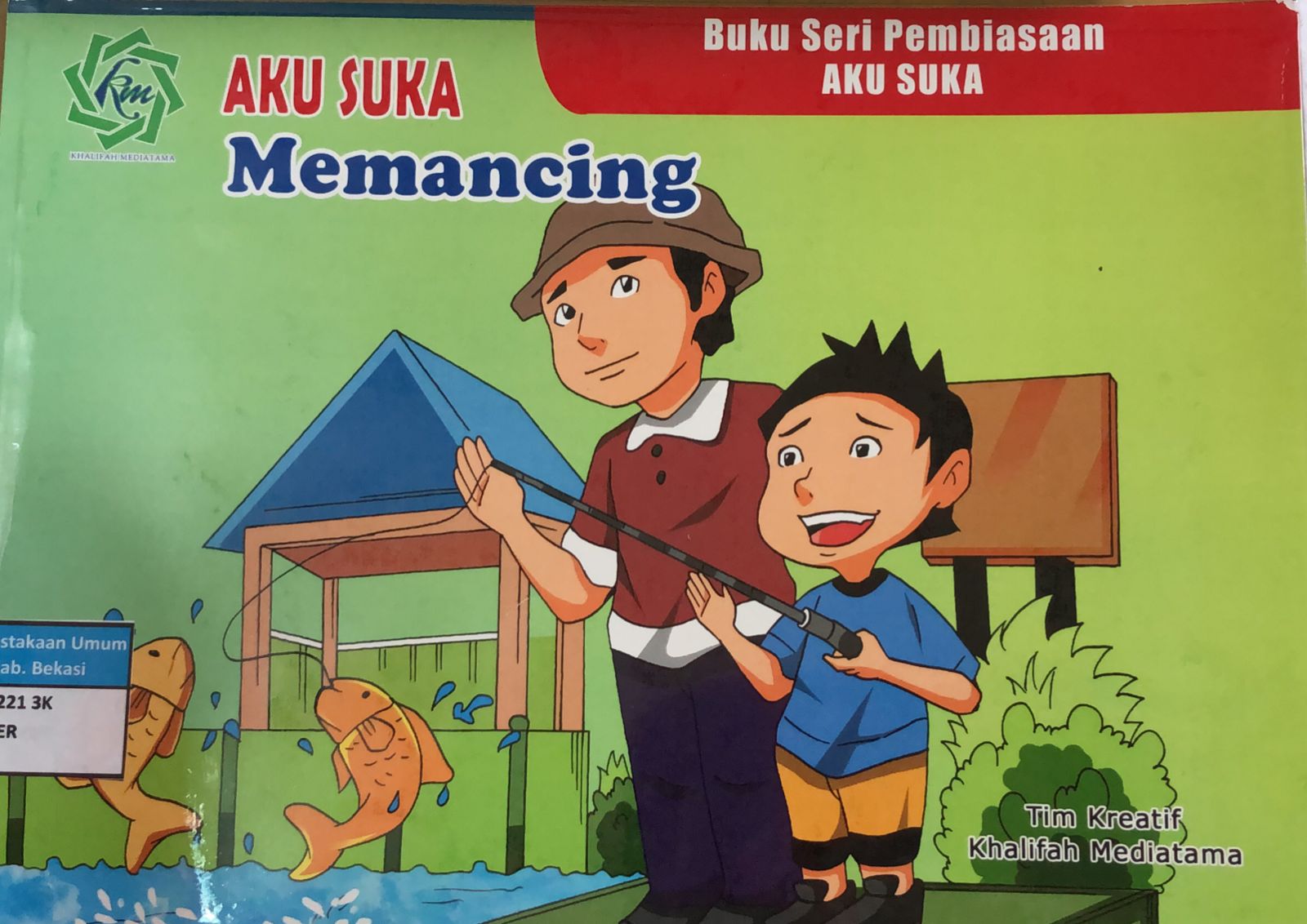 Sampul Aku suka memancing / Tim Kreatif Khalifah Mediatama