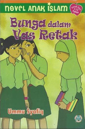 Sampul bunga dalam vas retak / Ummu Syafiq; penyunting naskah, Mas Ipung; penyunting ilustrasi, Nuruddien