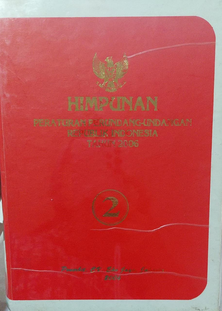 Sampul Himpunan Peraturan Perundang-Undangan Republik Indonesia Tahun 2006 Jilid 2