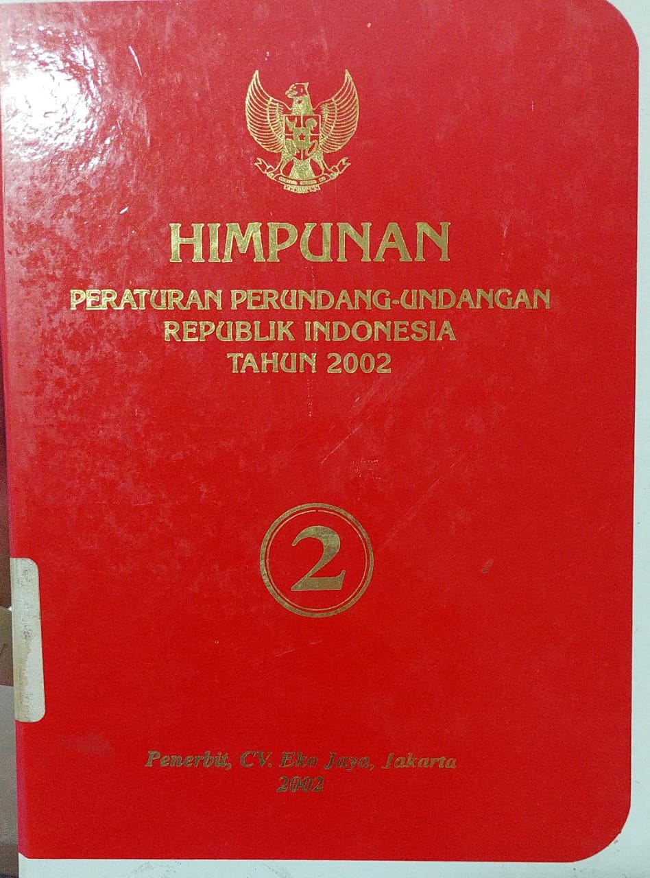 Sampul Himpunan Peraturan Perundang-Undangan Republik Indonesia Tahun 2002 Jilid 2