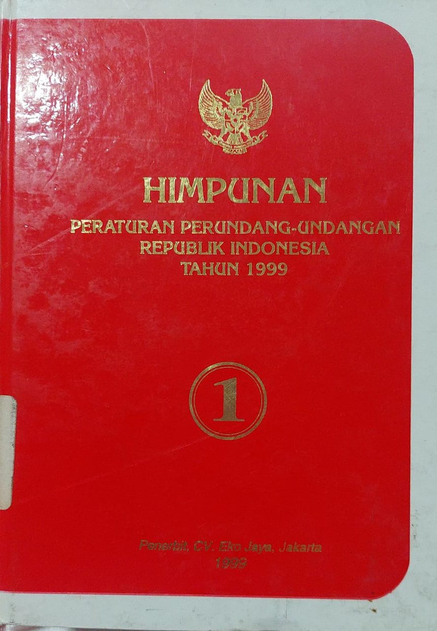 Sampul Himpunan Peraturan Perundang-Undangan Republik Indonesia Tahun 1999 Jilid 1
