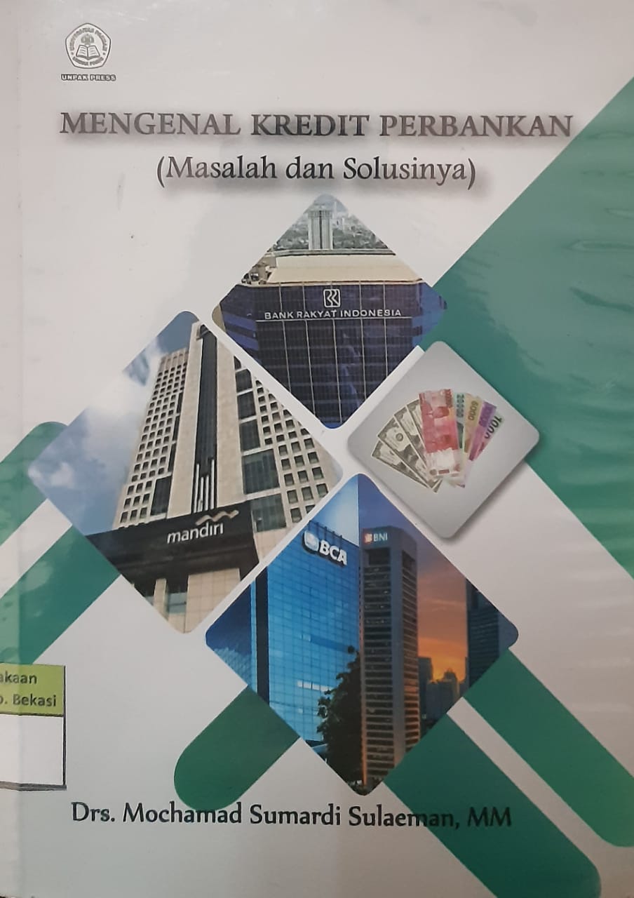 Sampul Mengenal Kredit Perbankan :  Masalah dan Solusinya / Mochamad Sumardi Sulaeman