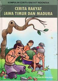 Sampul Cerita Rakyat Jawa Timur dan Madura / Tuti A, Wahyu Antara