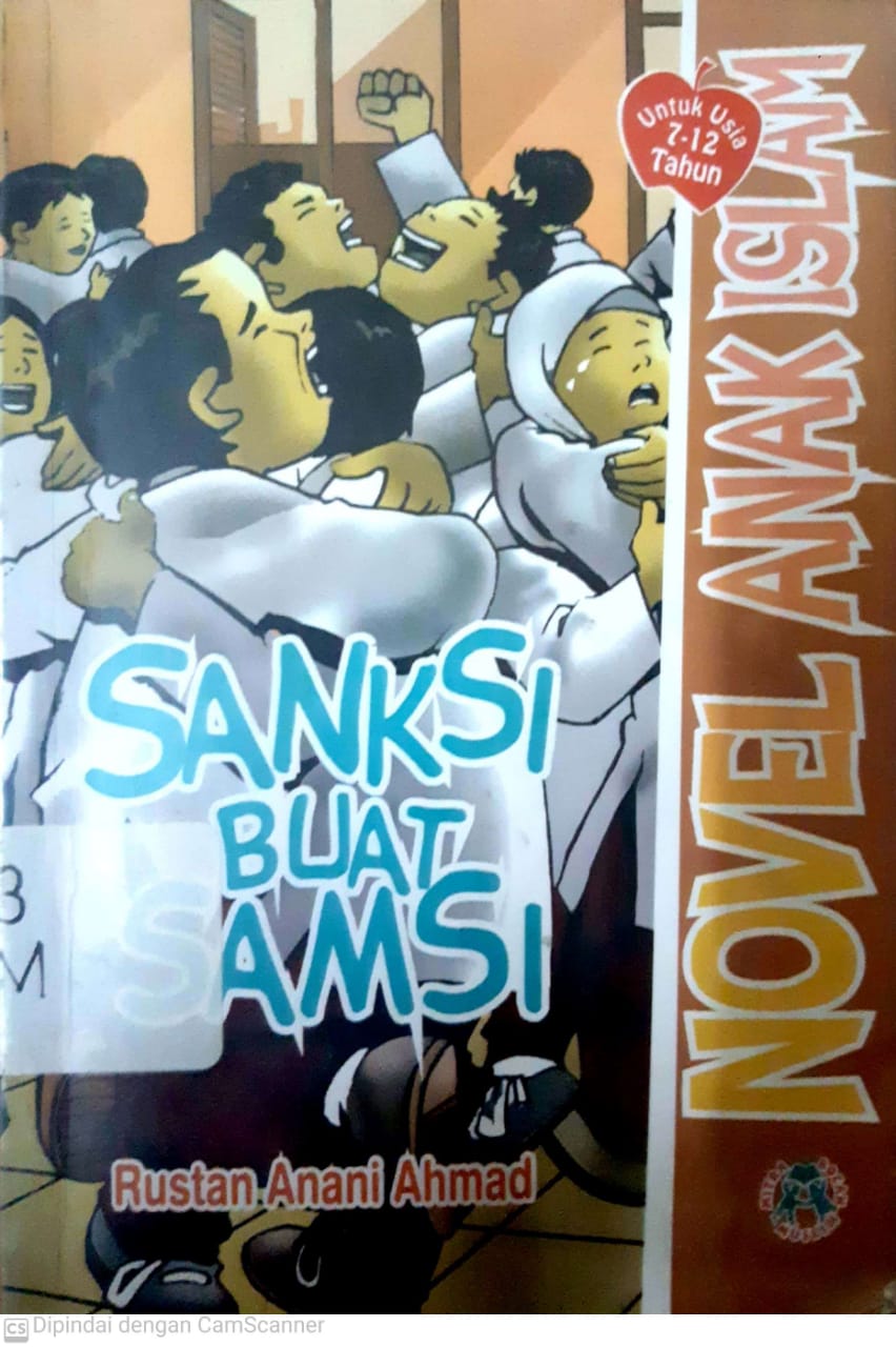 Sampul sanksi buat samsi / Rustan Anani Ahmad; penyunting naskah, Mas Ipung; penyunting ilustrasi, Nuruddien