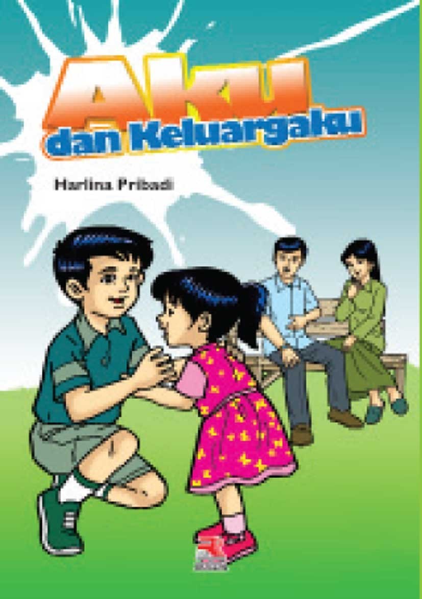 Sampul aku dan keluargaku / Harlina Pribadi; editor, Anang Solihin Wardan