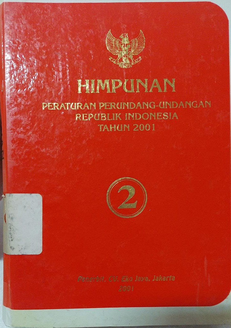 Sampul Himpunan Peraturan Perundang-Undangan Republik Indonesia Tahun 2001 Jilid 2