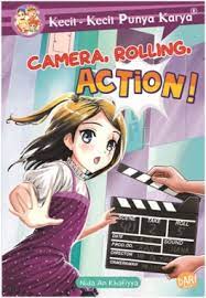Sampul Camera, Rolling, Action :  Kecil kecil punya karya / Nida An Khafiyya