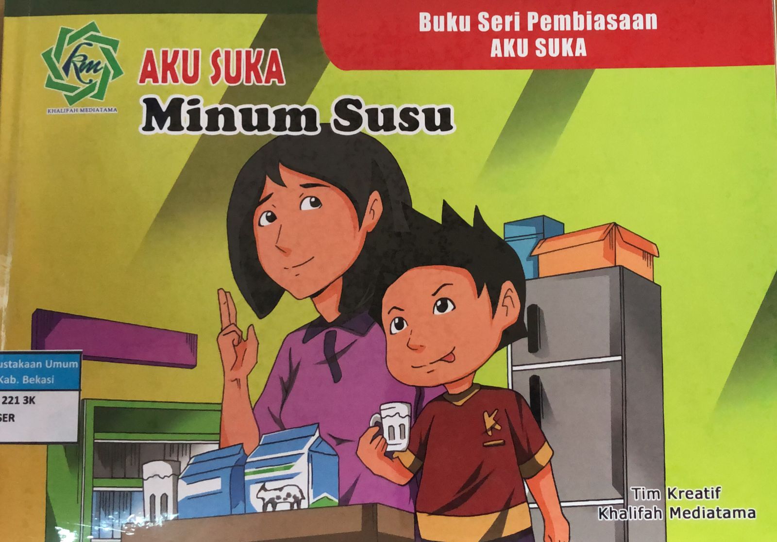 Sampul Aku suka minum susu / Tim Kreatif Khalifah Mediatama