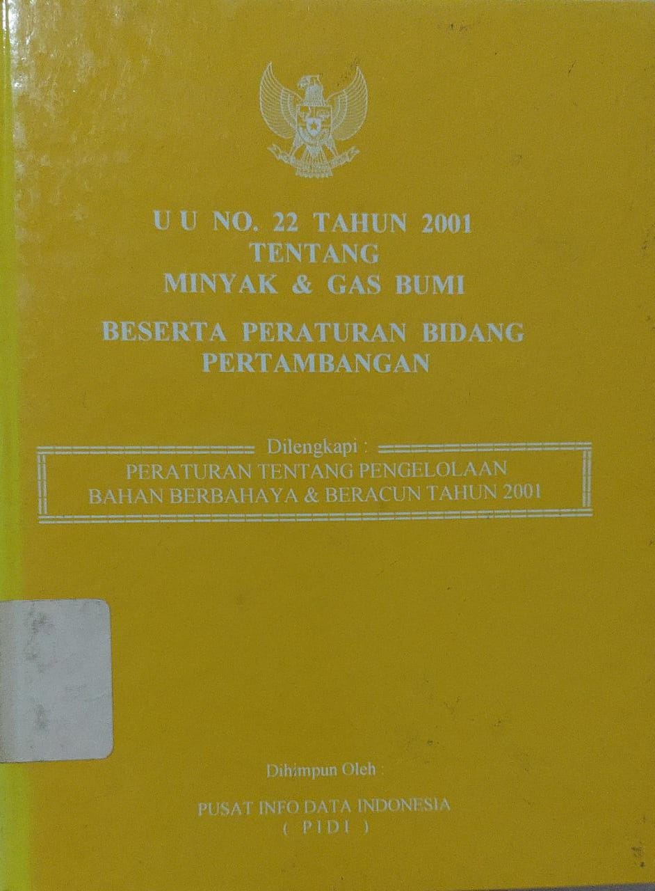 Sampul UU No. 22 Tahun 2001 Tentang Minyak & Gas Bumi Beserta Peraturan Bidang Pertambangan