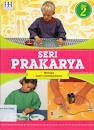 Sampul Seri Prakarya Jilid 2 :  Melukis, Sains menakjubkan / Willyanto, Lily Turangan, Henny Susila;penerjemah