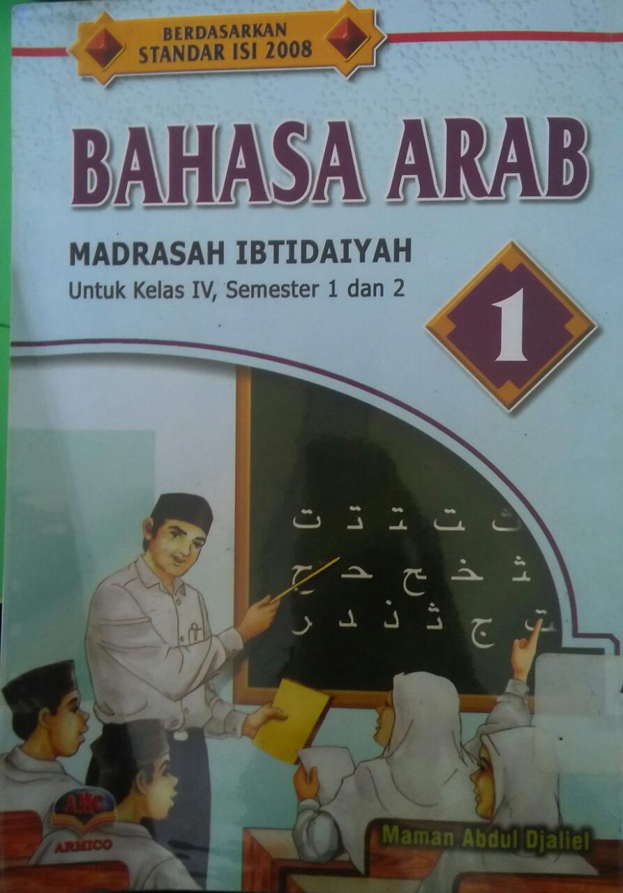 Sampul Bahasa Arab MI Kelas IV Semester 1 dan 2 / Maman Abdul Djaliel
