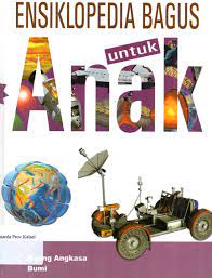 Sampul Ensiklopedia Bagus Untuk Anak Jilid 1 :  Ruang Angkasa, Bumi / Henny Susila ; Alih Bahasa