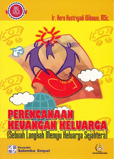 Sampul perencanaan keuangan keluarga :  sebuah langkah menuju keluarga sejahtera / Heru Kustriyadi Wibawa