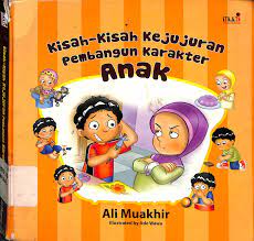 Sampul Kisah kisah kejujuran pembangun karakter anak / Ali muakhir