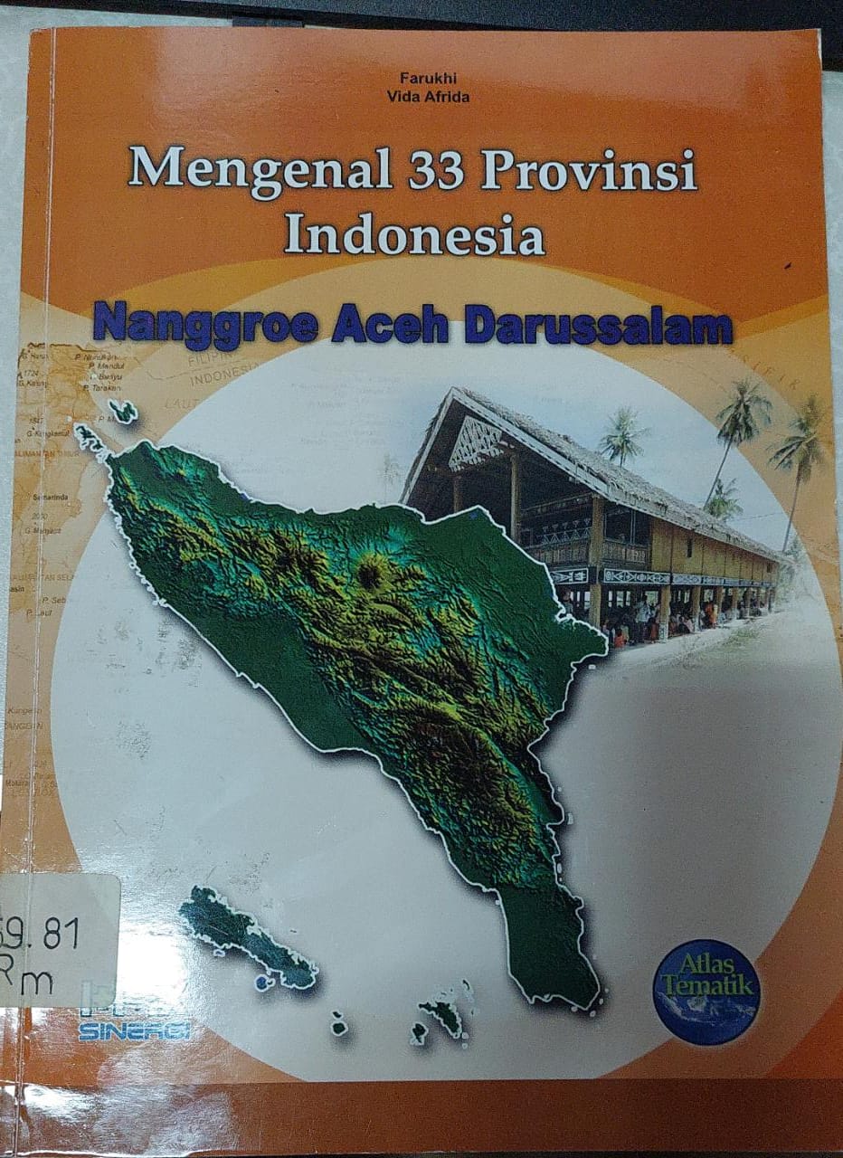 Sampul Mengenal 33 Provinsi Indonesia : Nanggroe Aceh Darussalam / Farukhi, Vida Afrida