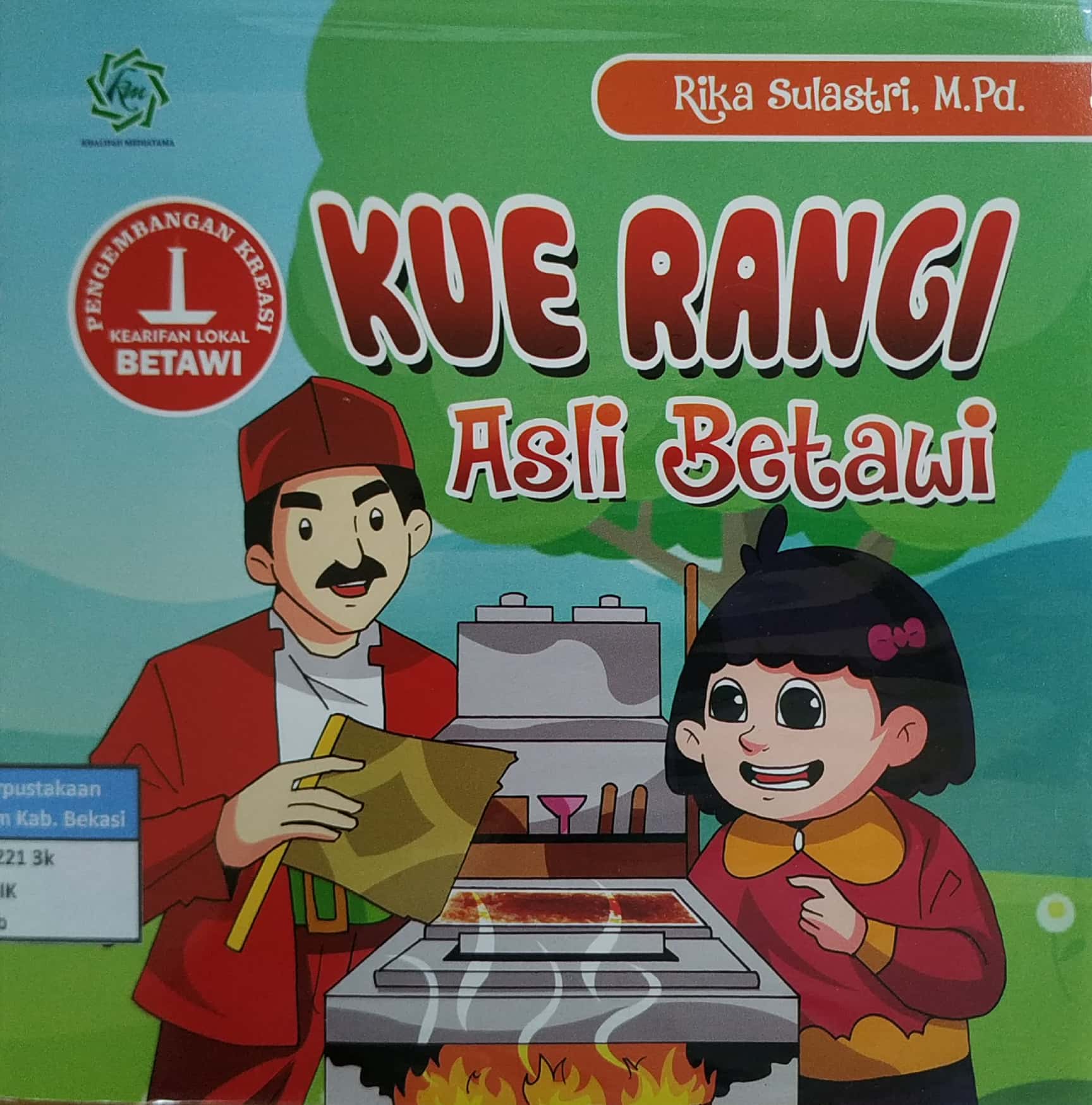 Sampul Kue Rangi Asli Betawi / Rika Sulastri; editor, Mappa Tutu