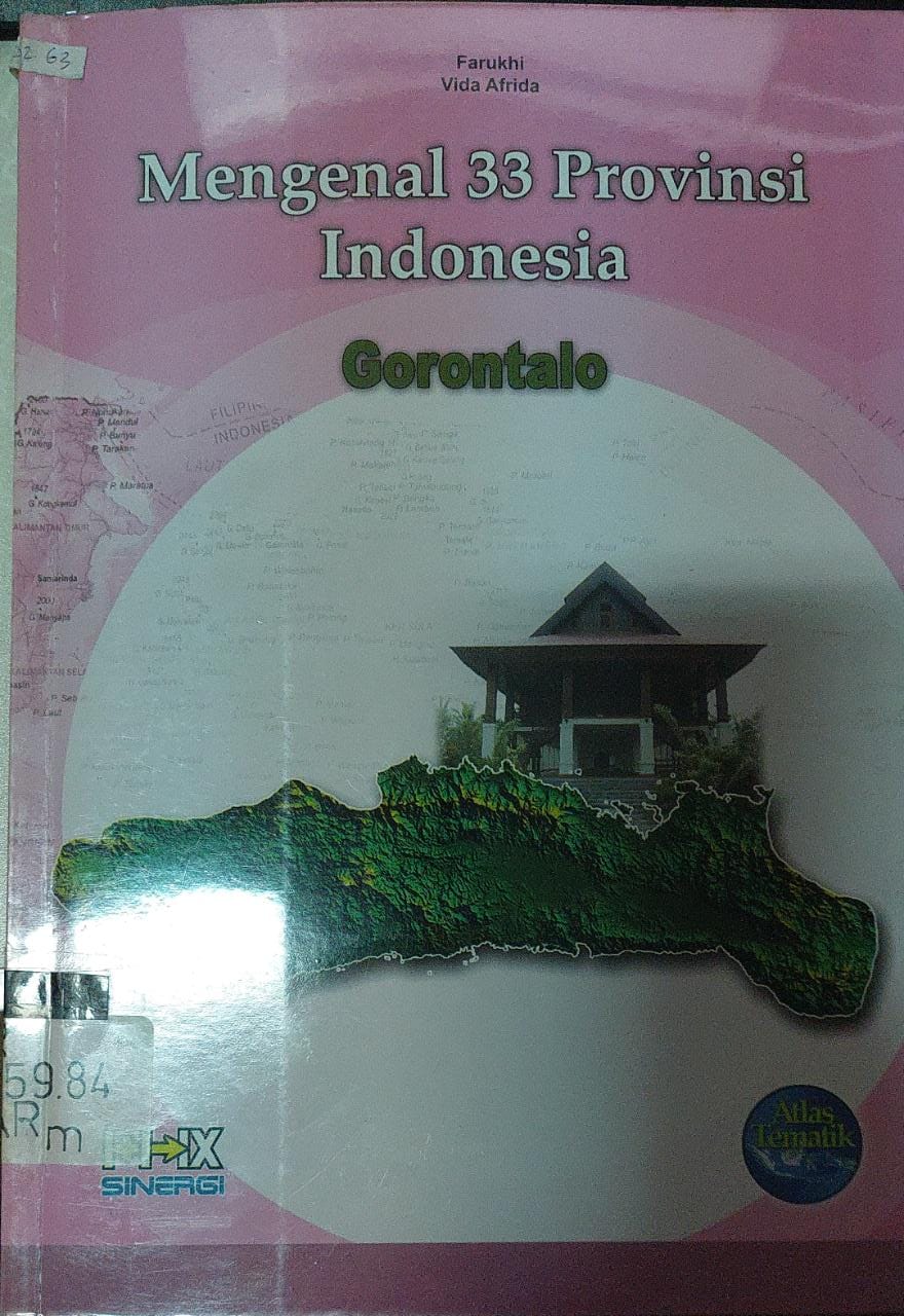 Sampul Mengenal 33 Provinsi Indonesia : Gorontalo / Farukhi,