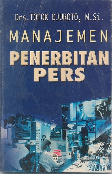 Sampul manajemen penerbitan pers / Totok Djuroto