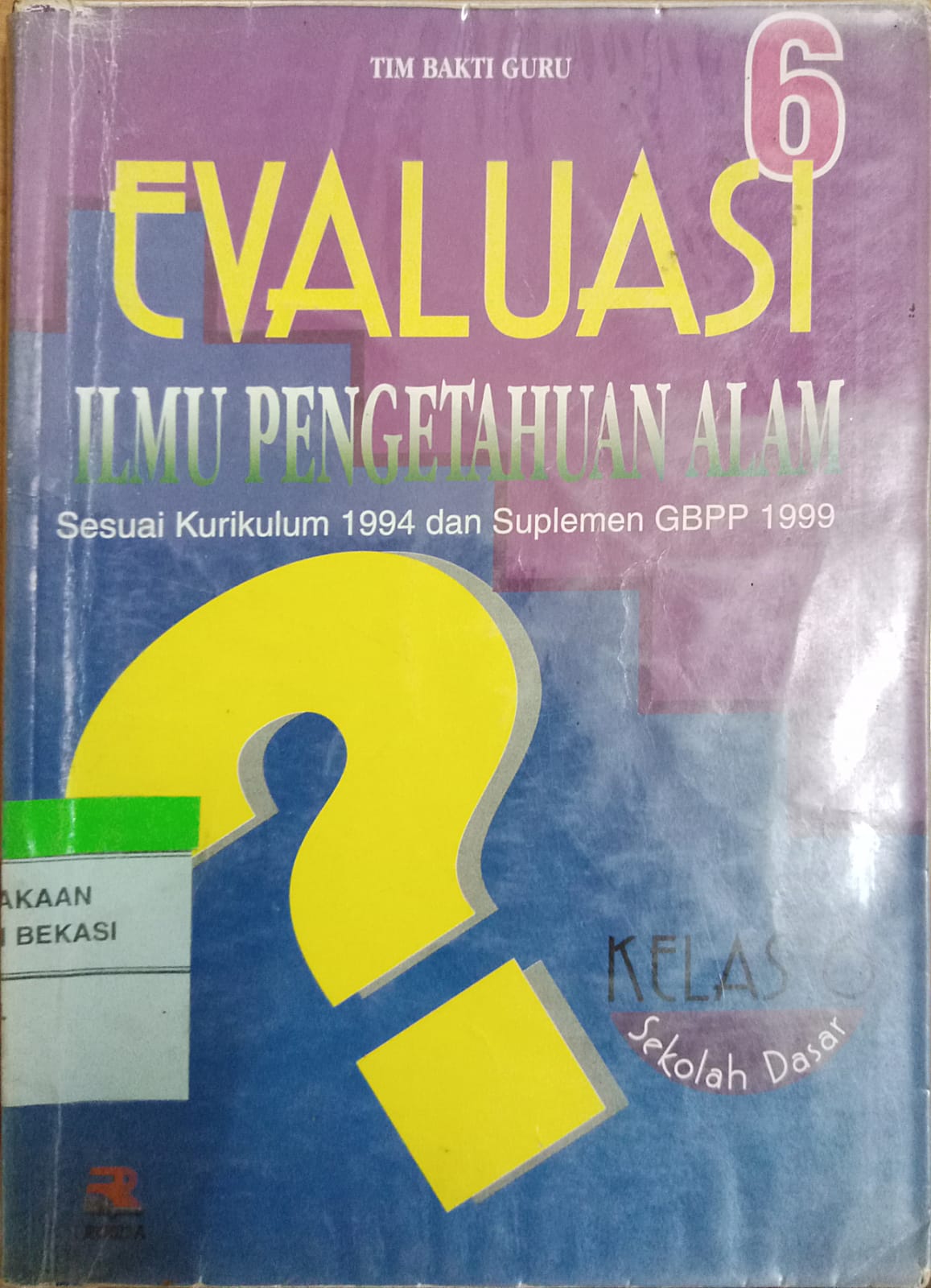 Sampul Evaluasi Ilmu Pengetahuan Alam 6 / Soenarjo