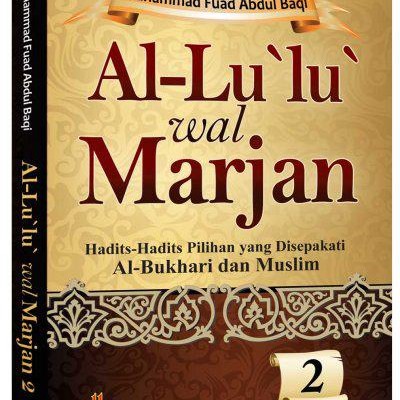 Sampul Al-lu'lu' Wal Marjan 2 / Syaikh Muhammad Fuad Abdul Baqi