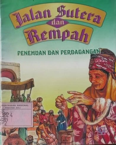 Sampul Jalan sutera dan rempah :  penemuan dan perdagangan / Reid Struan