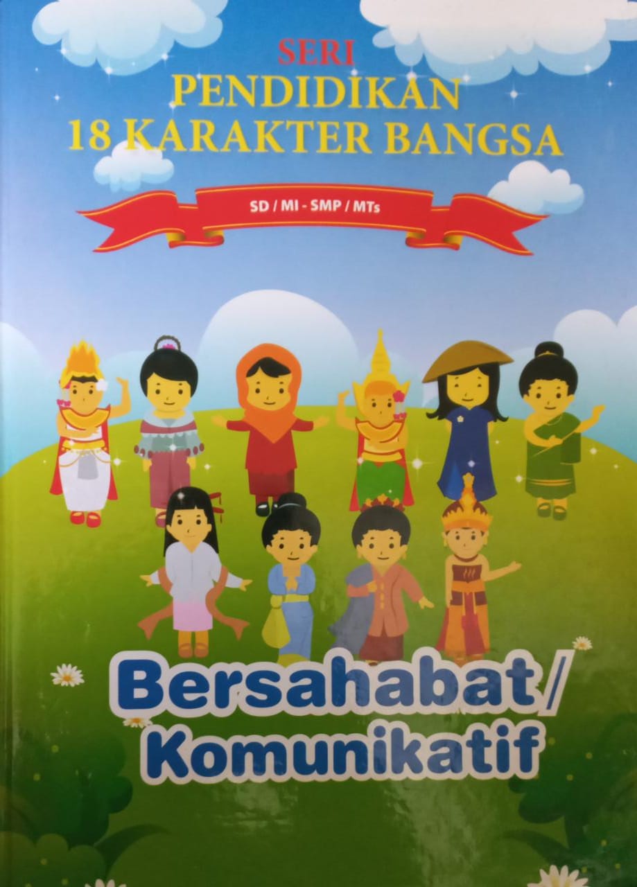 Sampul Seri Pendidikan 18 Karakter Bangsa Jilid 13 :  Bersahabat/Komunikatif / Hevi Soviyani