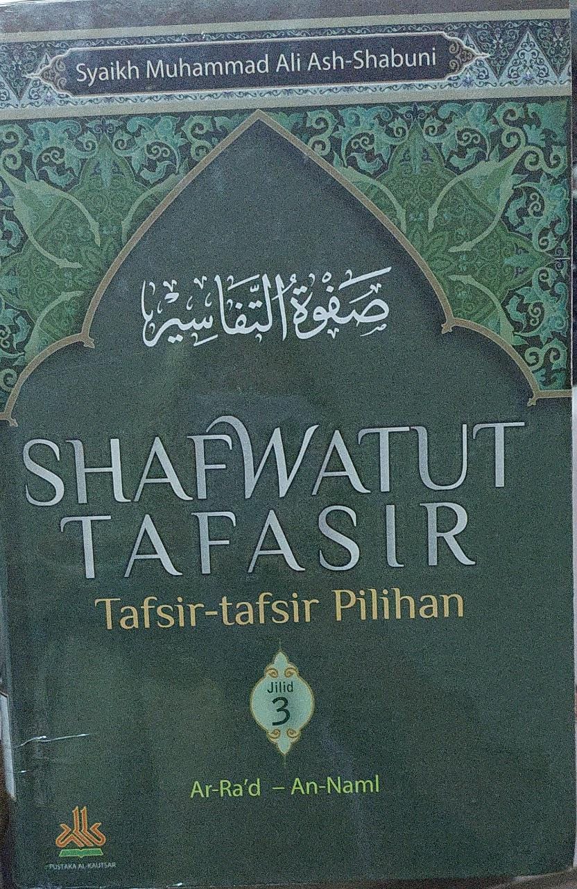 Sampul Shafwatut tafasir : Tafasir-tafasir pilihan (Jilid 3) / syaikh muhammad ali ash-shabuni