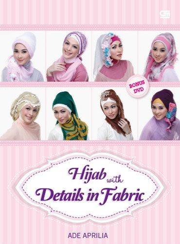 Sampul hijab with details in fabric / Ade Aprilia ; editor, Nana Lystiani