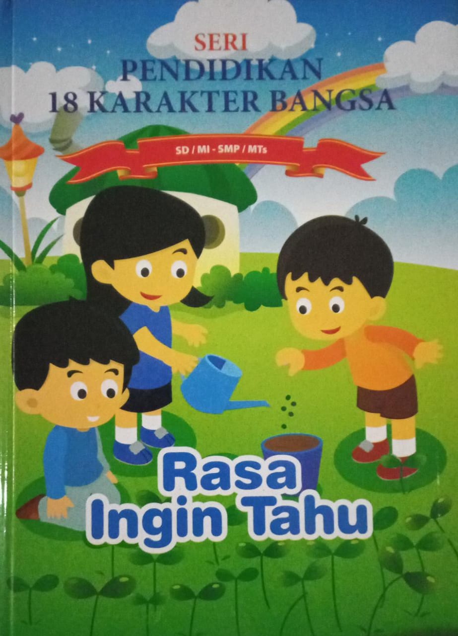 Sampul Seri Pendidikan 18 Karakter Bangsa Jilid 9 :  Rasa ingin tahu / Ida Ayu Putu Heni Pratiwi