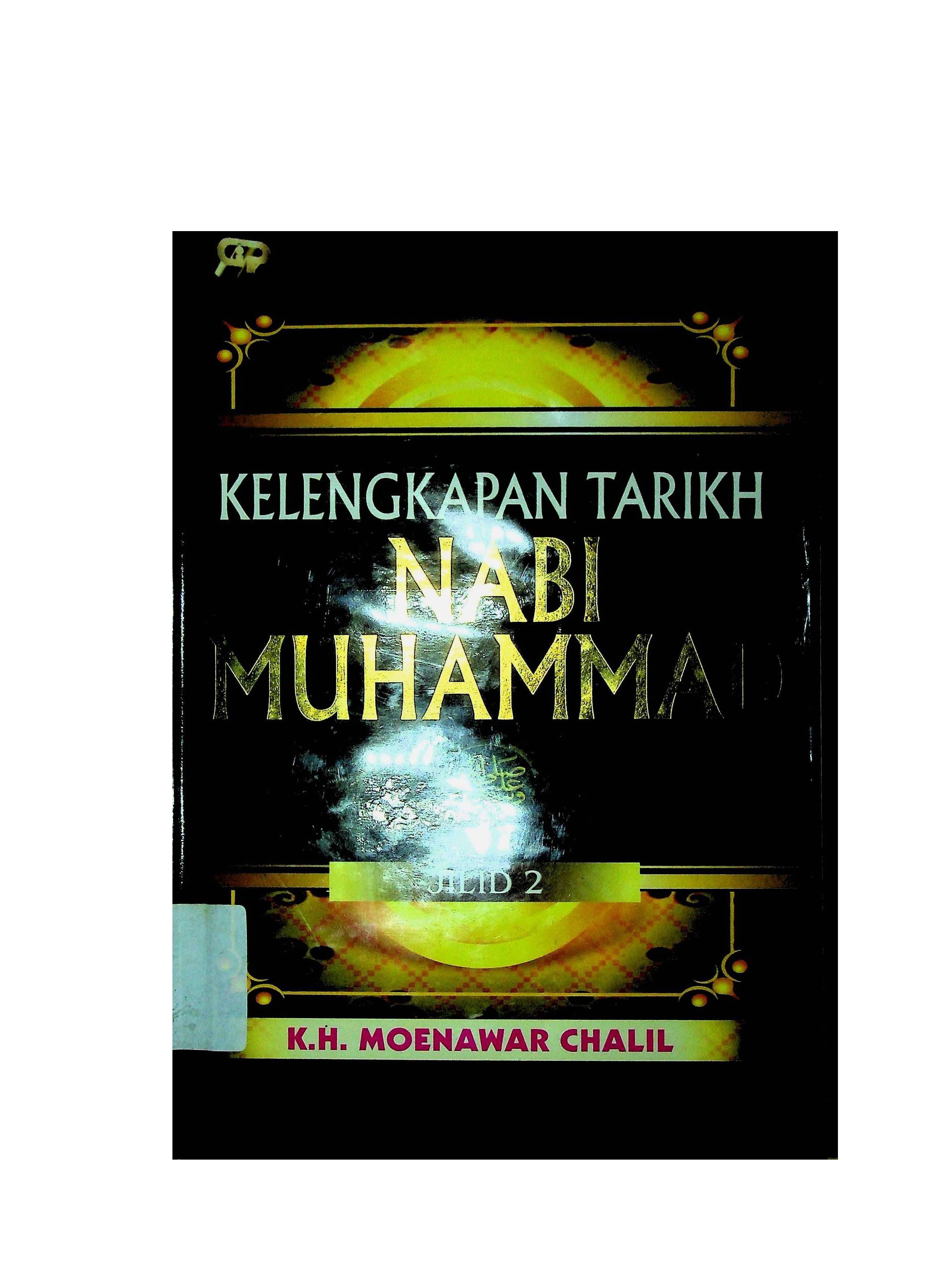 Sampul Kelengkapan Tarikh Nabi Muhammad Jilid 2 / Moenawar Chalil
