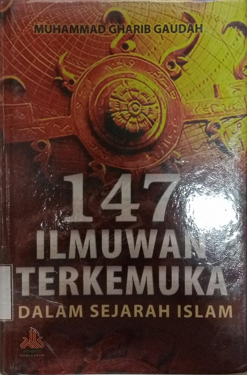 Sampul 147  ilmuan terkemuka :  Dalam sejarah islam / Muhammad gharib gaudah