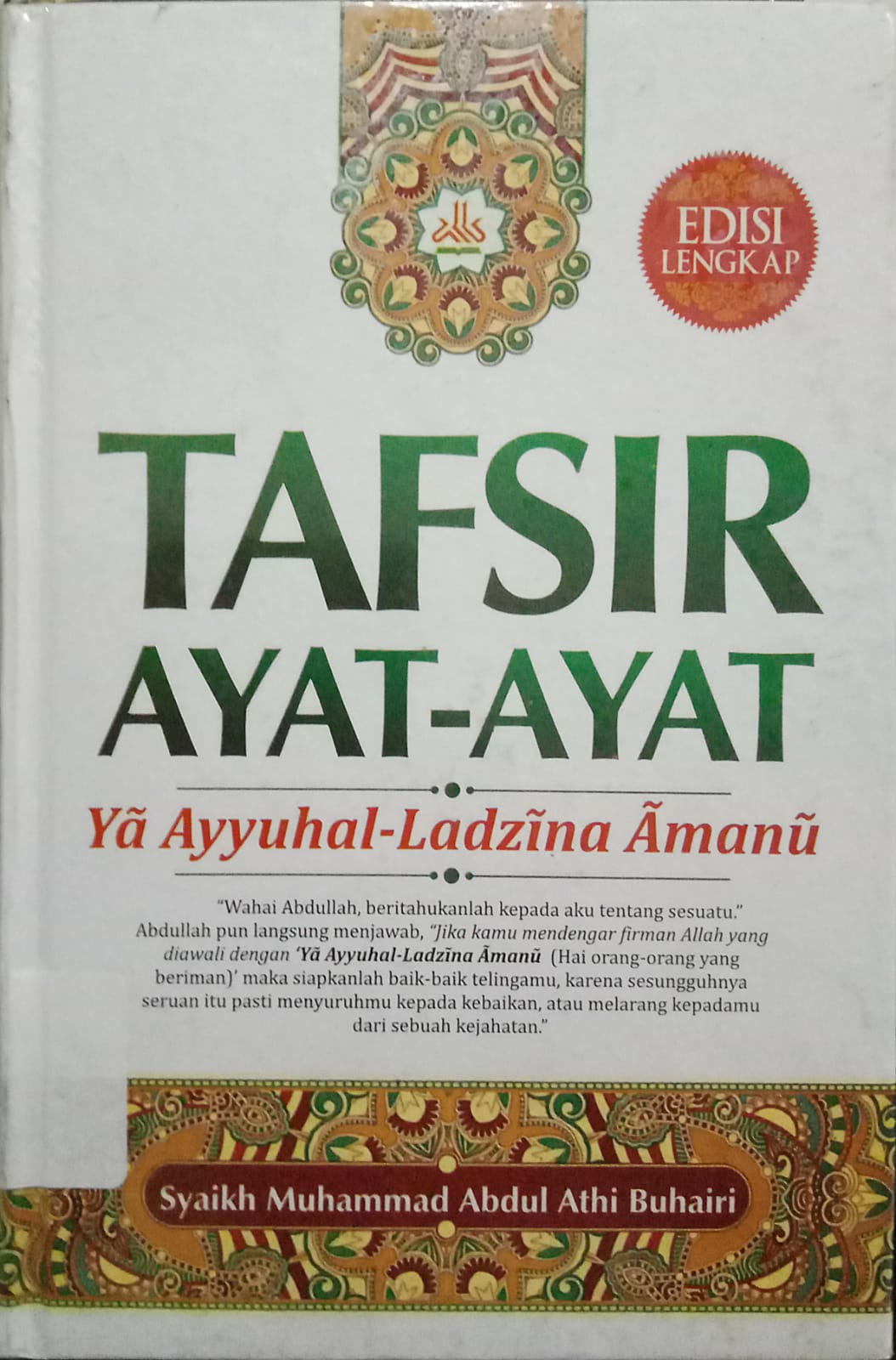 Sampul Tafsir Ayat-ayat :  Yaa Ayyuhal-Ladziina Aamanuu / Syaikh Muhammad Abdul Athi Buhairi