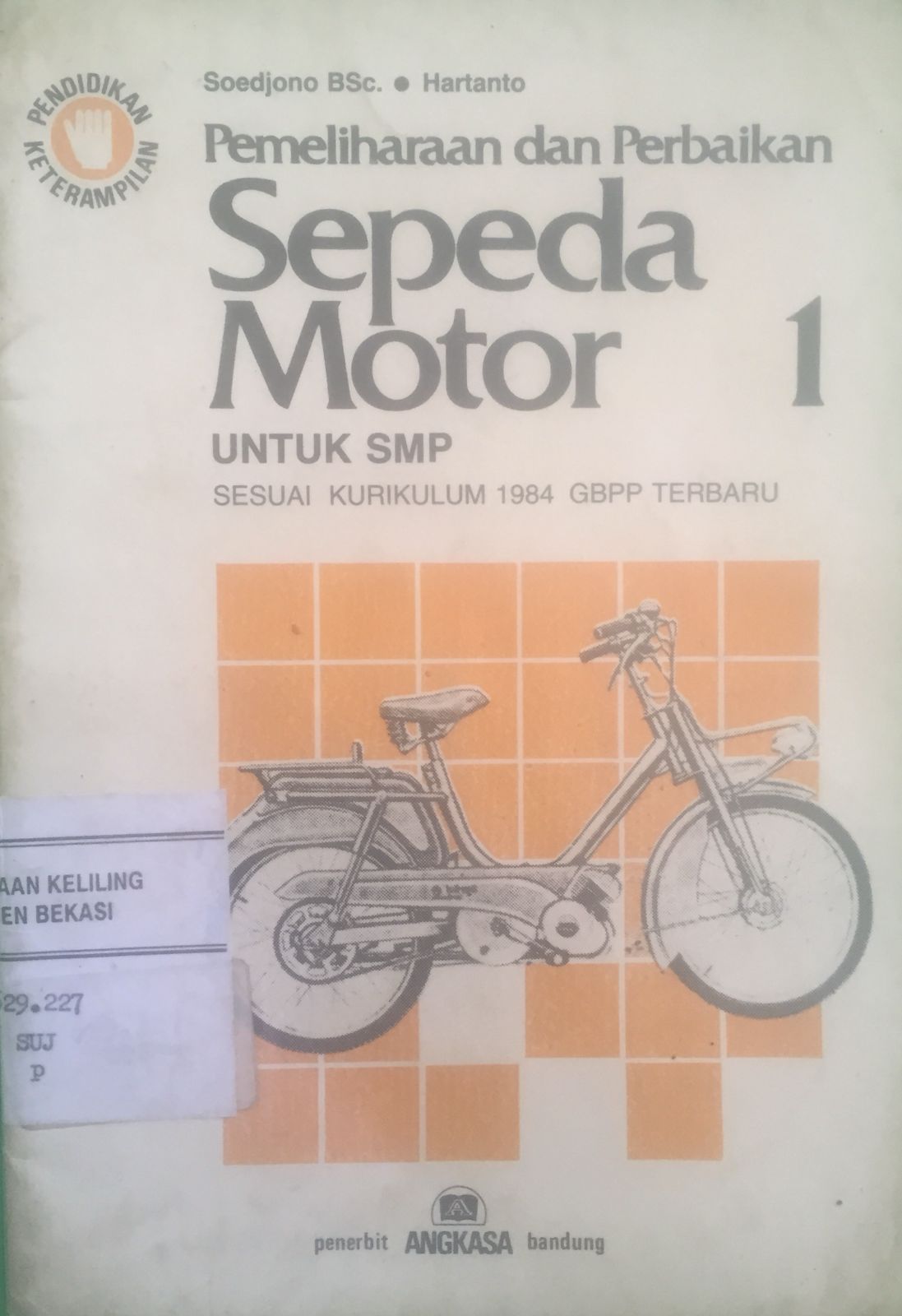 Sampul Pemeliharaan dan Perbaikan Sepeda Motor 1 Untuk SMP / Soedjono
