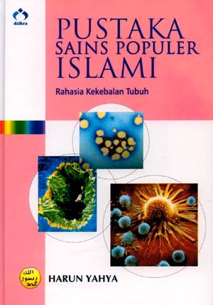 Sampul Pustaka sains populer islami;rahasia kekebalan tubuh / Harun yahya; Eva y.nukman