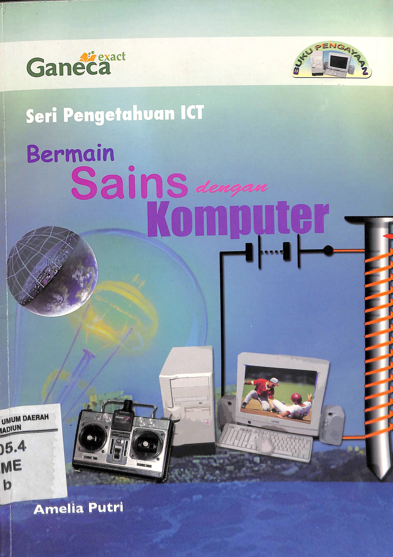 Sampul Bermain sains dengan komputer / Amelia putri