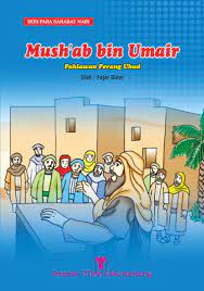 Sampul Mush'ab bin Umair :  Pahlawan perang Uhud / Fajar Dinar