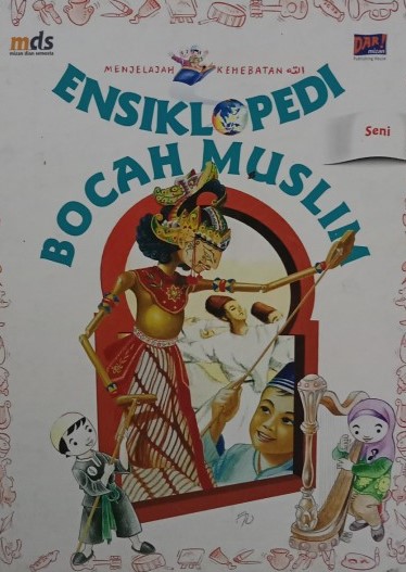 Sampul Ensiklopedi Bocah Muslim Seni / Irfan AmaLee