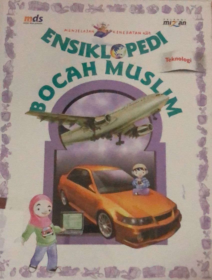 Sampul Ensiklopedi Bocah Muslim Teknologi / Irfan AmaLee