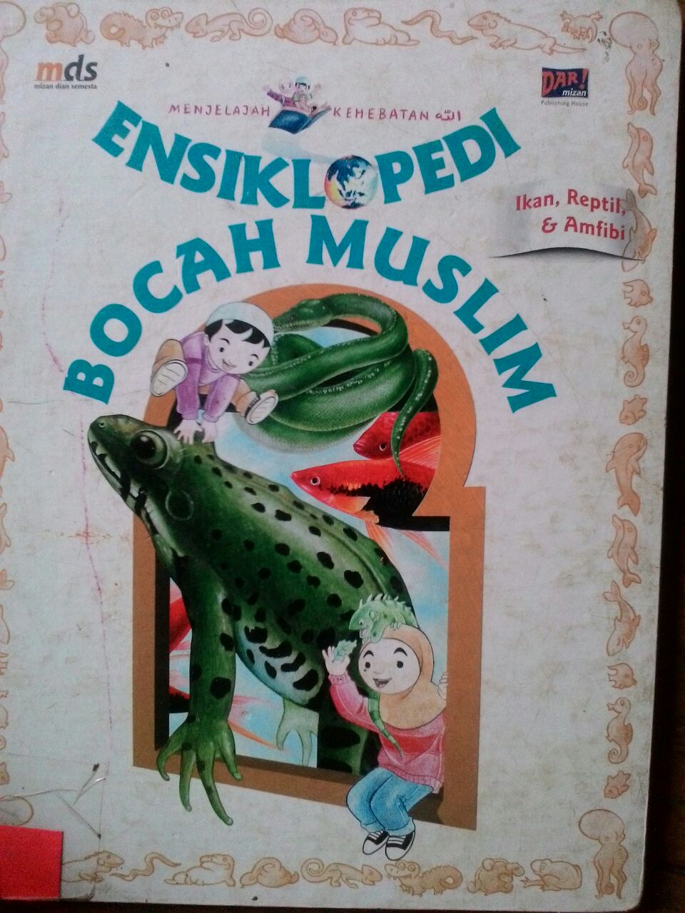 Sampul Ensiklopedi Bocah Muslim Ikan, Reptil, & Amfibi / Irfan Amalee