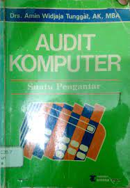 Sampul Audit komputer :  Suatu pengantar / Amin Widjaja Tunggal