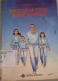 Sampul Pengetahuan Teknik Higiene Olahraga / Harisenjaya